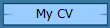 My CV